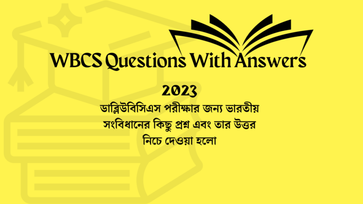 WBCS Questions With Answers
