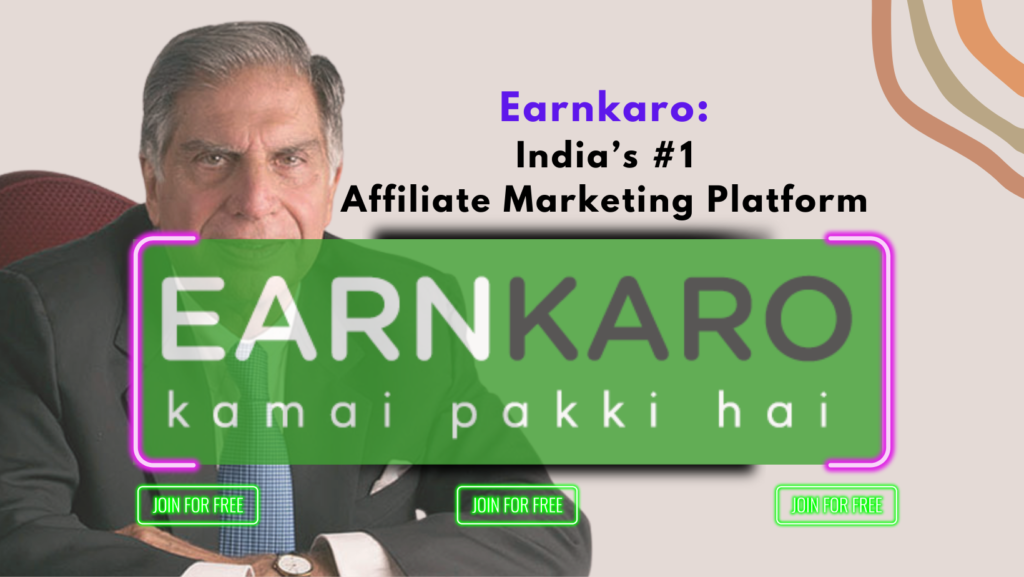 Earnkaro: India’s #1 Affiliate Marketing Platform